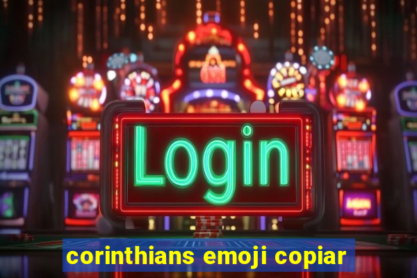 corinthians emoji copiar